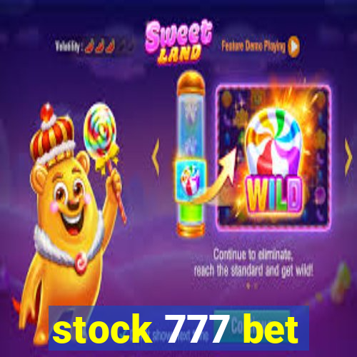 stock 777 bet